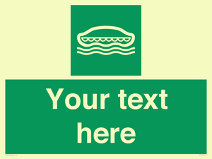 Custom sign safe condition Lifeboat